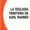La teología trinitaria de Karl Rahner