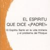El Espíritu que dice «¡Padre!»