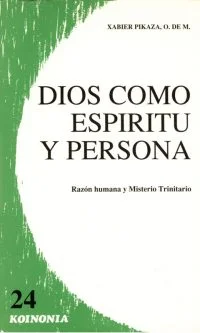 Dios como espíritu y persona