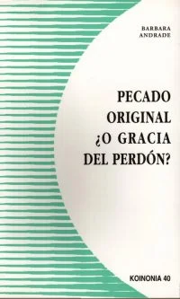 Pecado original ¿o gracia del perdón?