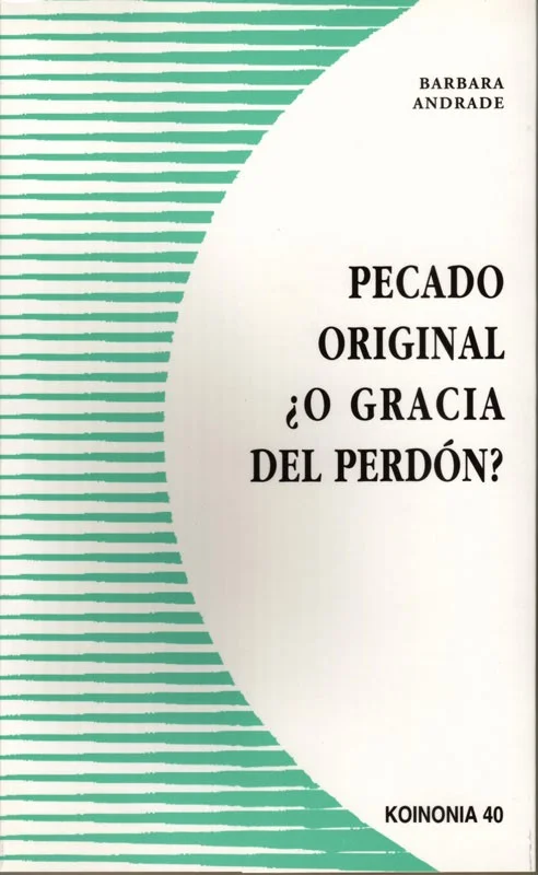 Pecado original ¿o gracia del perdón?