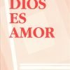 Dios es amor