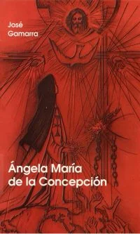Ángela María De La Concepción