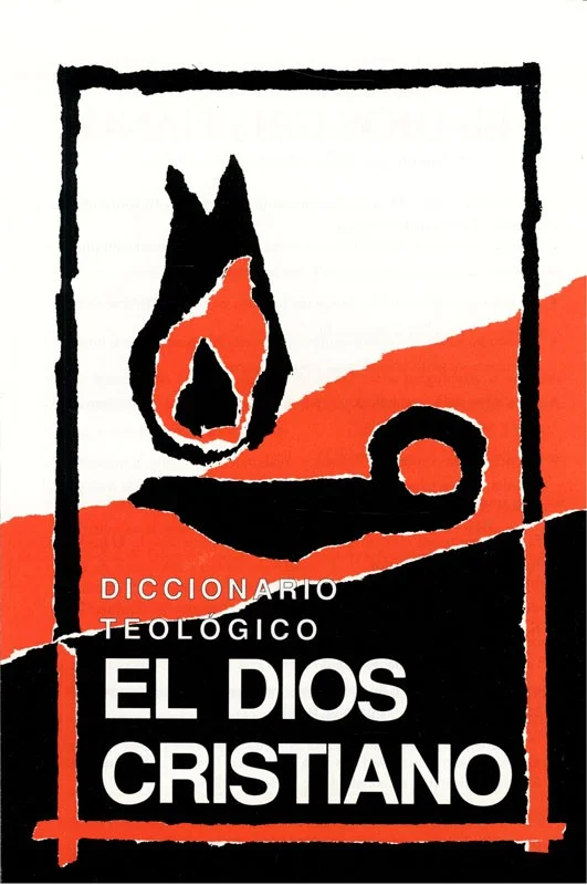 Diccionario teológico «El Dios Cristiano»
