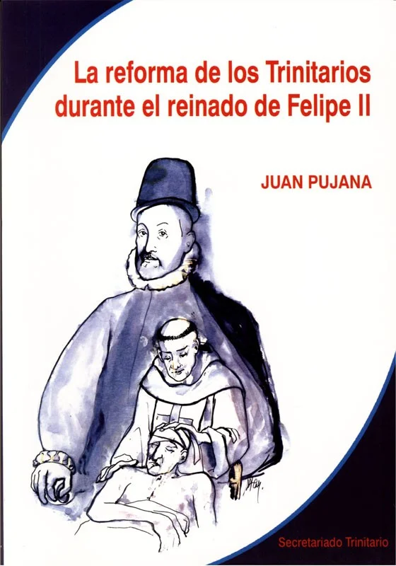 La reforma de los trinitarios durante el reinado de Felipe II
