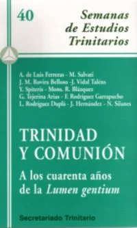 Trinidad y comunión. A los cuarenta años de la "Lumen Gentium"