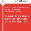 La oración cristiana, oración trinitaria: testigos y maestros