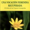 Una vocación femenina recuperada