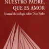 Nuestro Padre, que es amor