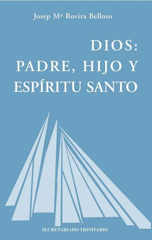 Dios: Padre, Hijo y Espíritu Santo