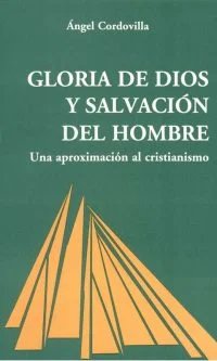 Gloria de Dios y salvación del hombre