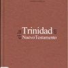 La Trinidad en el Nuevo Testamento