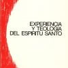 Experiencia y teología del Espíritu Santo