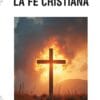 LA FE CRISTIANA