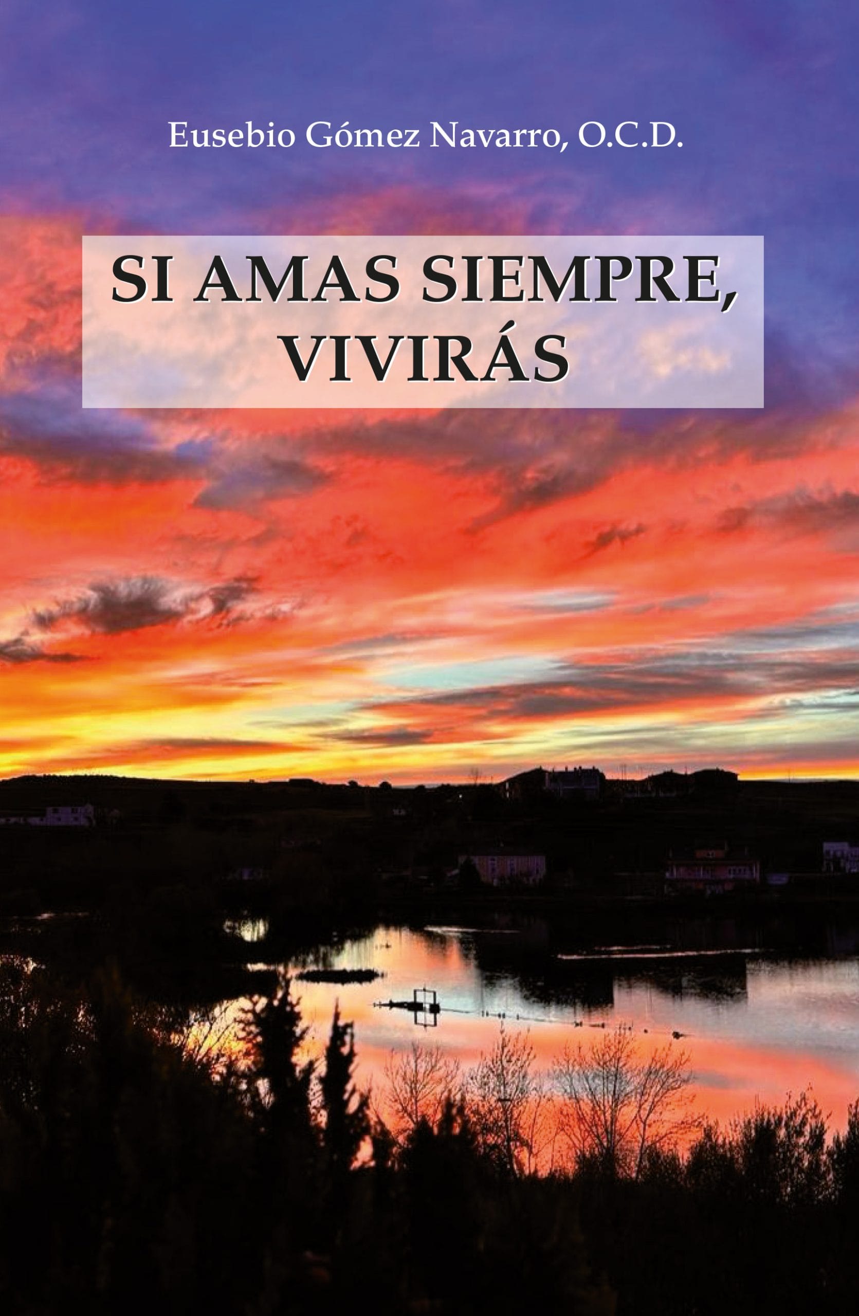 SI AMAS SIEMPRE, VIVIRÁS