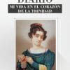 DIARIO DE LA BEATA ISABEL CANORI MORA. Mi vida en el corazón de la Trinidad